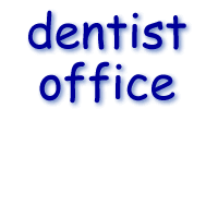 Dentist Office